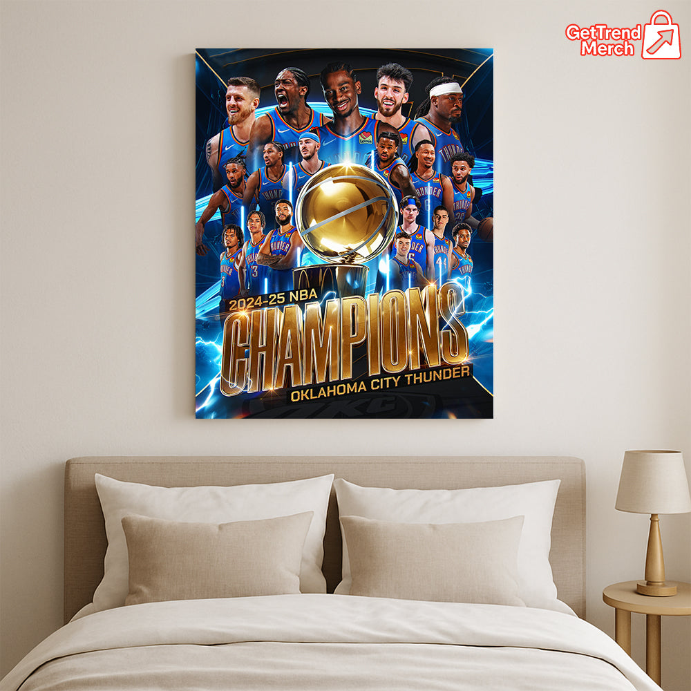 Oklahoma City Thunder 2024–25 NBA Champions Poster Canvas – Official Team Celebration Art - Get Trend Merch